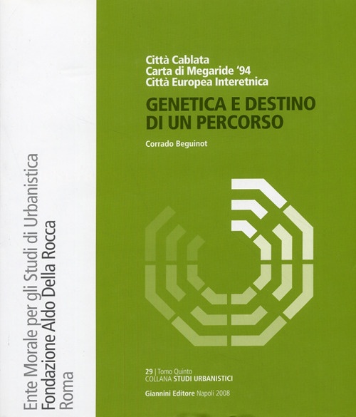 Genetica e Destino di un Percorso. Tomo Quinto Genetica e Destino di un Percorso. Tomo Quinto