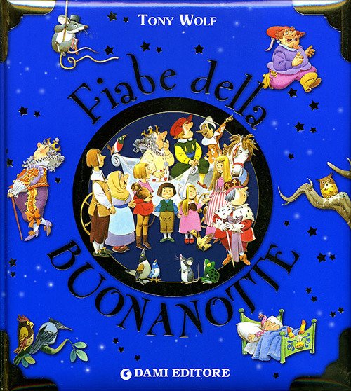Fiabe della buonanotte. Ediz. illustrata Fiabe della buonanotte. Ediz. illustrata