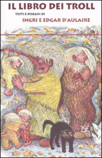 Libro dei troll. Ediz. illustrata Libro dei troll. Ediz. illustrata