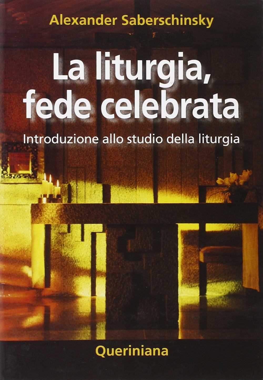 La liturgia, fede celebrata. Introduzione allo studio della liturgia La liturgia, fede celebrata. Introduzione allo studio della liturgia