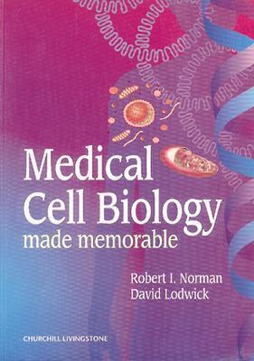 Medical Cell Biology Made Memorable. Medical Cell Biology Made Memorable.