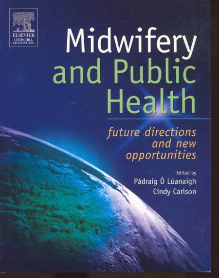 Midwifery and Public Health. Midwifery and Public Health.
