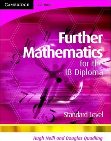 Further Mathematics for the IB Diploma Standard Level: Stand Further Mathematics for the IB Diploma Standard Level: Stand