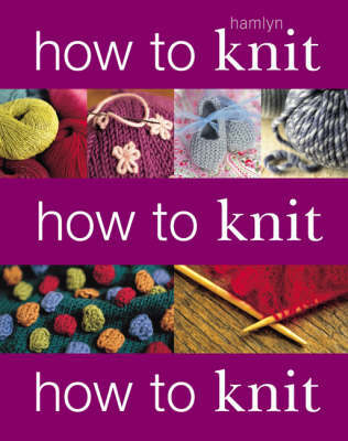 How to Knit How to Knit