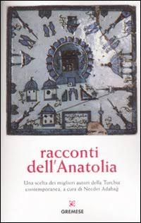 Racconti dell'Anatolia. Racconti dell'Anatolia.