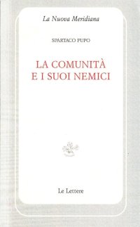 La comunità e i suoi nemici