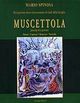 Ricognizione storico-documentaria dei feudi della famiglia Muscettola principi di Leporano, Pulsano, Monacizzo, Torricella