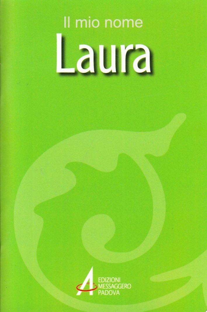Laura. Il Mio Nome Laura. Il Mio Nome