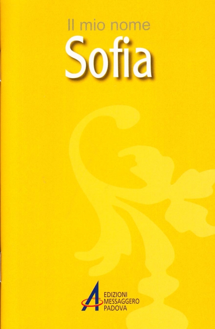 Sofia. Il Mio Nome Sofia. Il Mio Nome