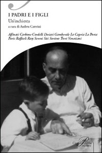 I padri e i figli. Un'inchiesta I padri e i figli. Un'inchiesta