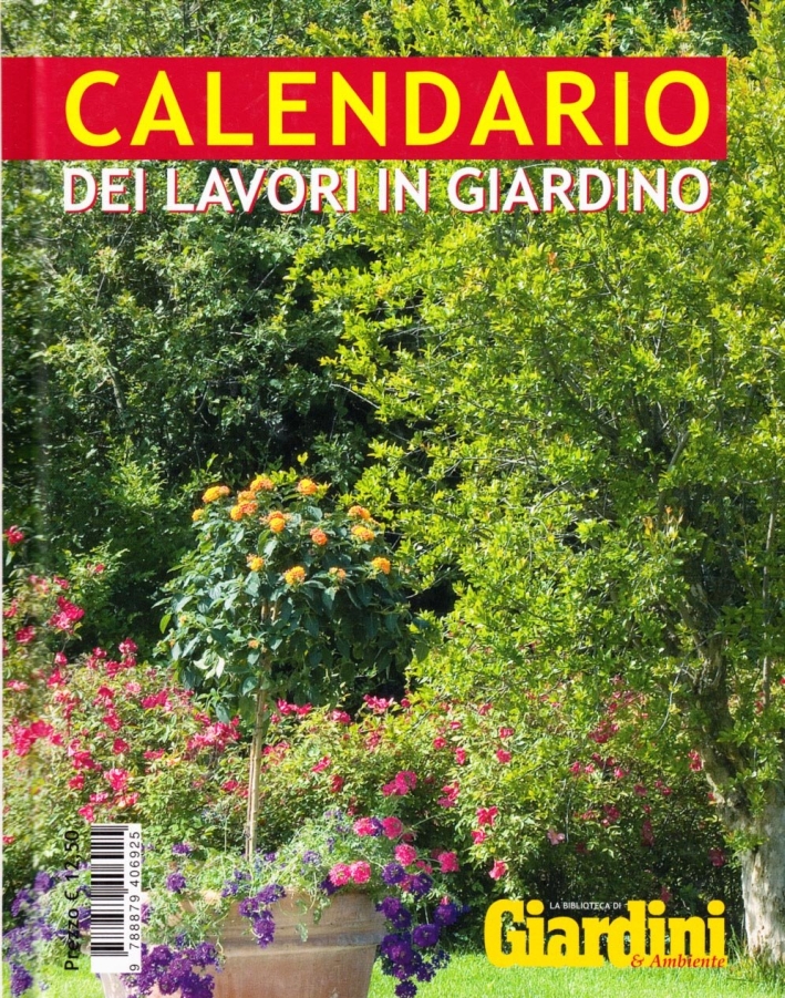 Calendario dei lavori in giardino. Ediz. illustrata Calendario dei lavori in giardino. Ediz. illustrata