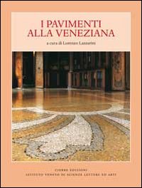 Pavimenti alla veneziana. Ediz. illustrata Pavimenti alla veneziana. Ediz. illustrata