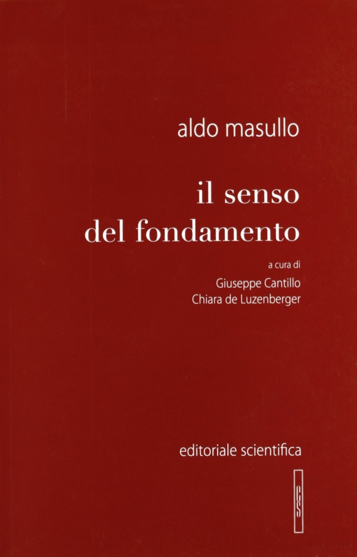 Il senso del fondamento Il senso del fondamento