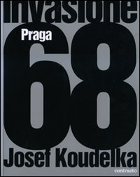 Invasione Praga 68. Ediz. illustrata Invasione Praga 68. Ediz. illustrata