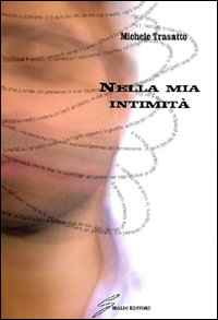 Nella mia intimità. Nella mia intimità.