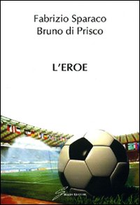 L'eroe L'eroe