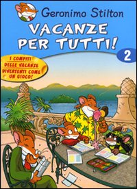 Vacanze per tutti. Ediz. illustrata. Vol. 2 Vacanze per tutti. Ediz. illustrata. Vol. 2