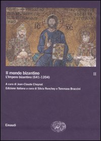 Il mondo bizantino. Vol. 2: L'impero bizantino (641-1204) Il mondo bizantino. Vol. 2: L'impero bizantino (641-1204)