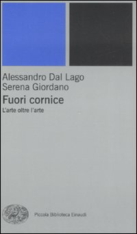Fuori cornice. L'arte oltre l'arte. Ediz. illustrata Fuori cornice. L'arte oltre l'arte. Ediz. illustrata