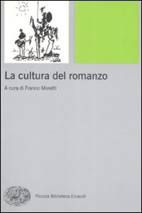 La cultura del romanzo La cultura del romanzo