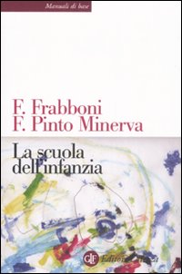 La scuola dell'infanzia La scuola dell'infanzia