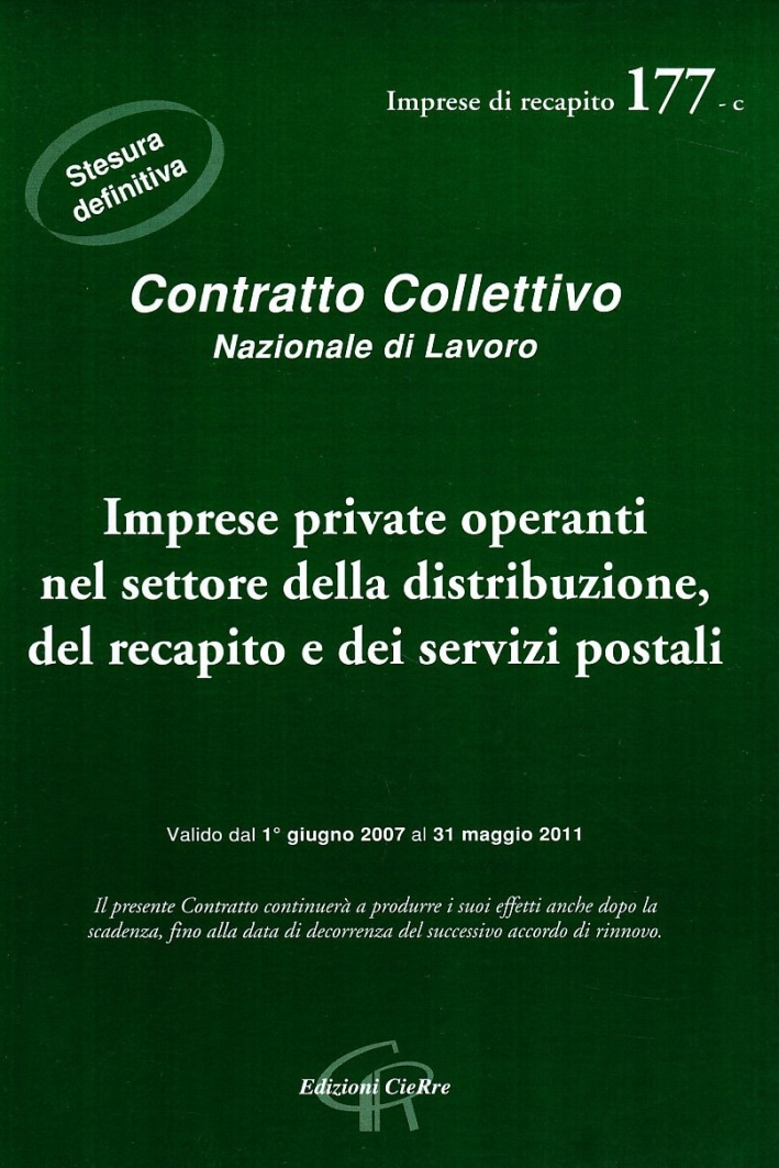 CCNL imprese private operanti nel settore del recapito e dei servizi postali CCNL imprese private operanti nel settore del recapito e dei servizi postali