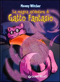 La magica avventura di Gatto Fantasio La magica avventura di Gatto Fantasio