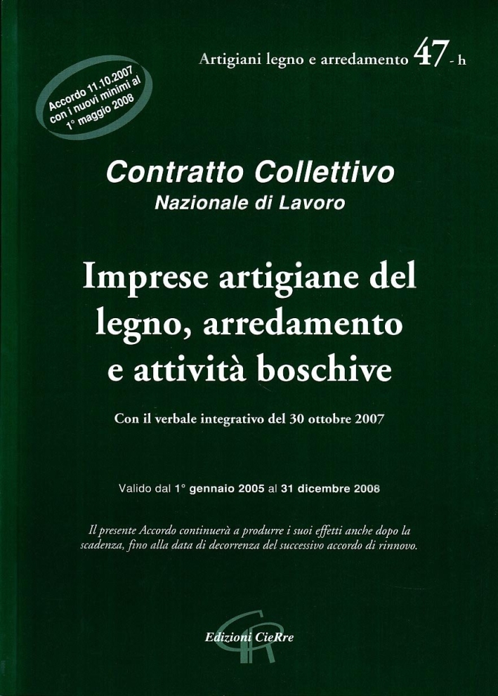 CCNL imprese artigiane del legno, arredamento e attività boschive CCNL imprese artigiane del legno, arredamento e attività boschive