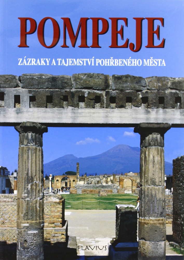 Pompeje. Zazrakya Tajeystvi. Pohrbeneho Mesta Pompeje. Zazrakya Tajeystvi. Pohrbeneho Mesta