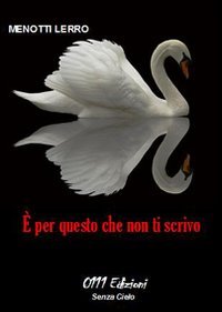 É per questo che non ti scrivo