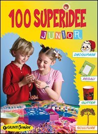 Cento Superidee Junior