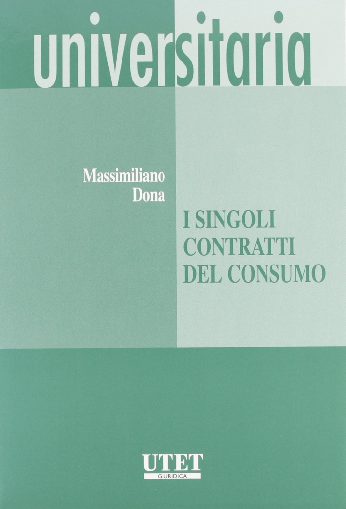 I singoli contratti di consumo I singoli contratti di consumo