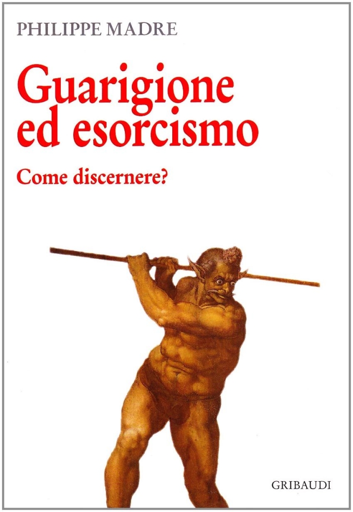 Guarigione ed esorcismo Guarigione ed esorcismo