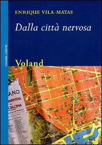 Dalla città nervosa Dalla città nervosa