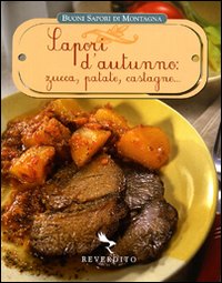 Sapori d'Autunno: Zucca, Patate, Castagne... Sapori d'Autunno: Zucca, Patate, Castagne...