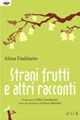 Strani frutti e altri racconti Strani frutti e altri racconti