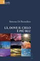 Là, dove il cielo è più blu Là, dove il cielo è più blu