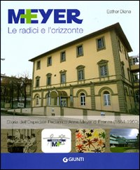 Meyer. Le radici e l'orizzonte Meyer. Le radici e l'orizzonte