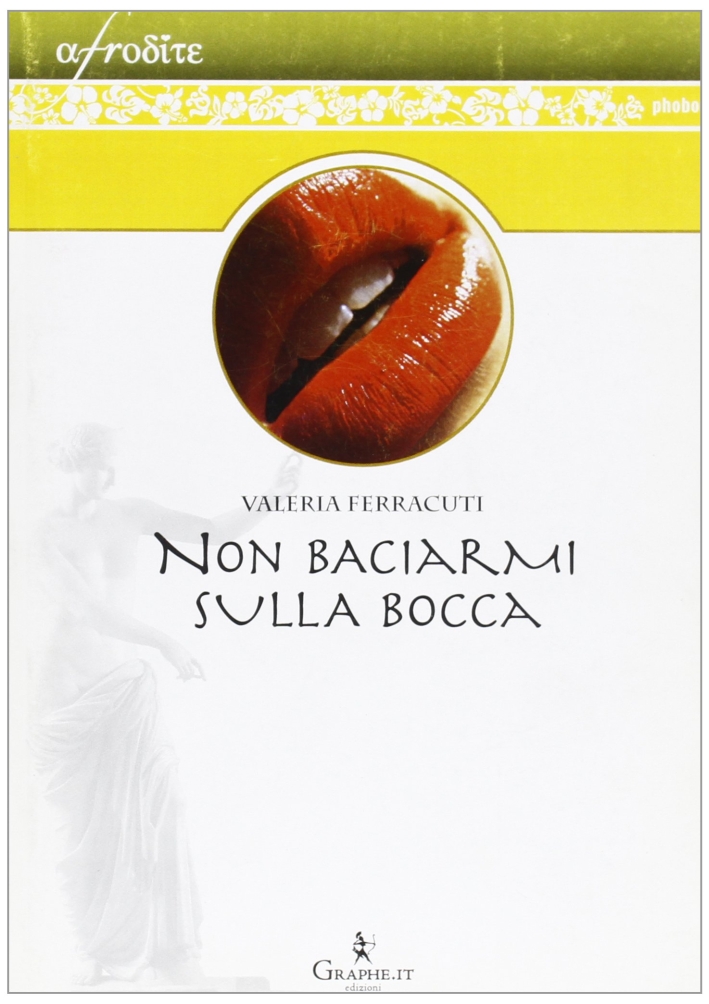 Non baciarmi sulla bocca Non baciarmi sulla bocca