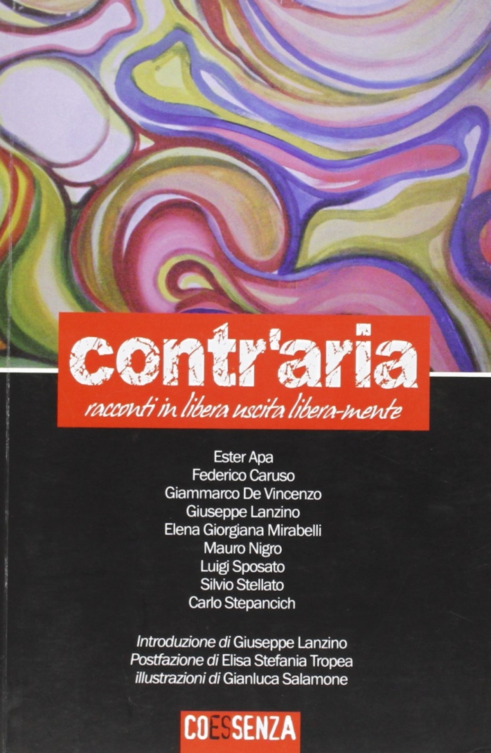 Contr'aria. Racconti in libera uscita libera-mente Contr'aria. Racconti in libera uscita libera-mente
