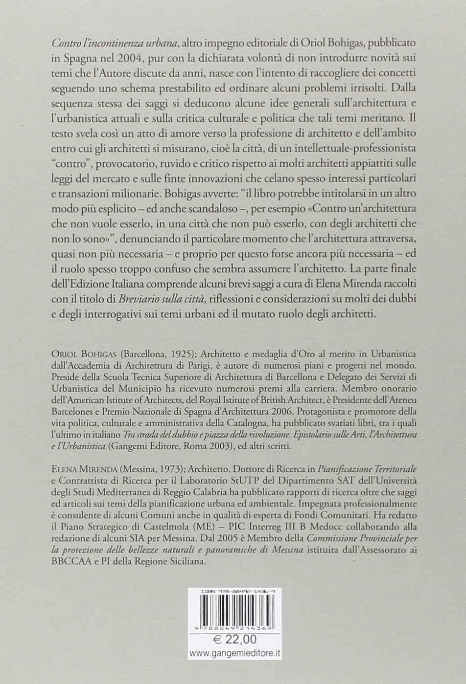 Contro l'incontinenza urbana. Riconsiderazione morale sull'architettura e la città Contro l'incontinenza urbana. Riconsiderazione morale sull'architettura e la città