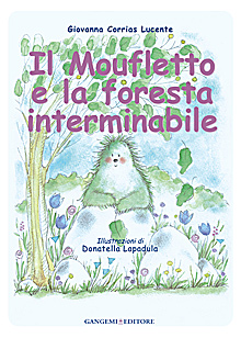 Il moufletto e la foresta interminabile. Ediz. illustrata Il moufletto e la foresta interminabile. Ediz. illustrata