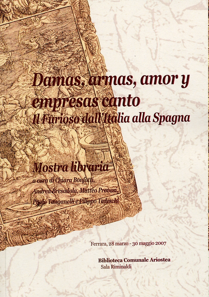 Damas, armas, amor y empresas canto. Il Furioso dall'Italia alla Spagna Damas, armas, amor y empresas canto. Il Furioso dall'Italia alla Spagna