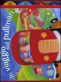 In viaggio sul pullman. Libro puzzle. Ediz. illustrata In viaggio sul pullman. Libro puzzle. Ediz. illustrata