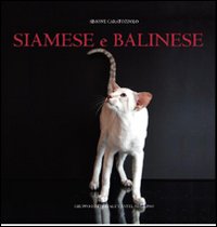 Siamese e balinese. Ediz. illustrata Siamese e balinese. Ediz. illustrata