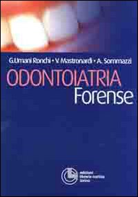 Odontoiatria forense Odontoiatria forense