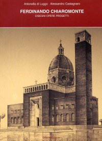 Ferdinando Chiaromonte. Disegni, Opere, Progetti
