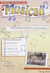 Musical! Spettacoli musicali per la Scuola primaria