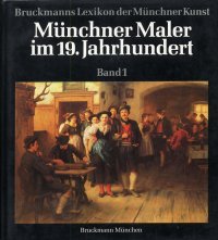 Munchner Maler im 19./20. Jahrhundert. Vol. 1-6