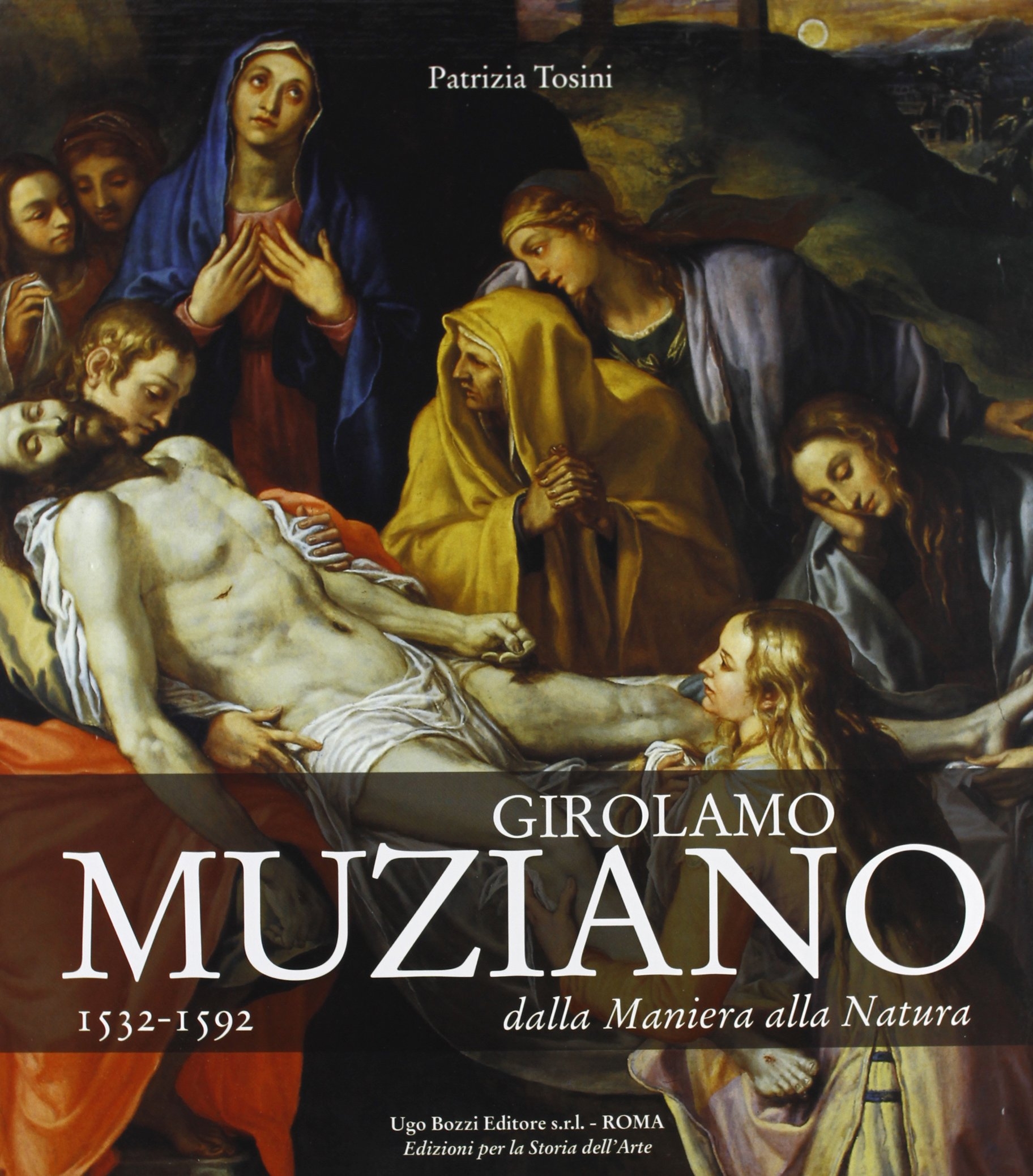 Girolamo Muziano 1532-1592. Dalla Maniera alla Natura Girolamo Muziano 1532-1592. Dalla Maniera alla Natura
